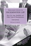 Employer’s Guide to Discrimination Law: Race, Sex, Age, Disability and Other Types of Discrimination bookcover