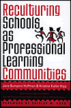 Reculturing Schools as Professional Learning Communities book cover