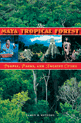 The Maya Tropical Forest bookcover