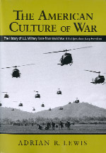 The American Culture of War: The History of U.S. Military Force From World War II to Operation Iraqi Freedom, book cover
