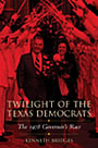 Twilight of the Texas Democrats book cover