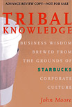 Tribal Knowledge: Business Wisdom Brewed From the Grounds of Starbucks Corporate Culture book cover