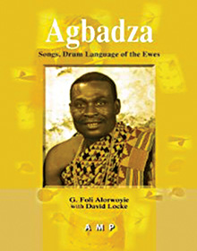 Agbadza: Songs, Drum Language of the Ewes bookcover