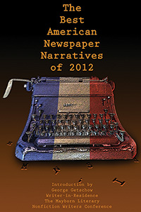 The Best American Newspaper Narratives of 2012 bookcover
