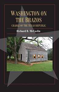 Washington on the Brazos: Cradle of the Texas Republic book cover