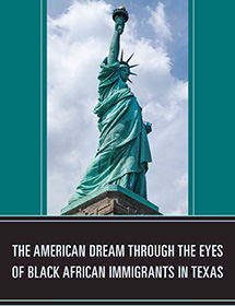 The American Dream Through the Eyes of Black African Immigrants in Texas bookcover