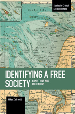 Identifying a Free Society -- Conditions and Indicators