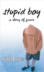 Stupid Boy, A Story of Grace book cover