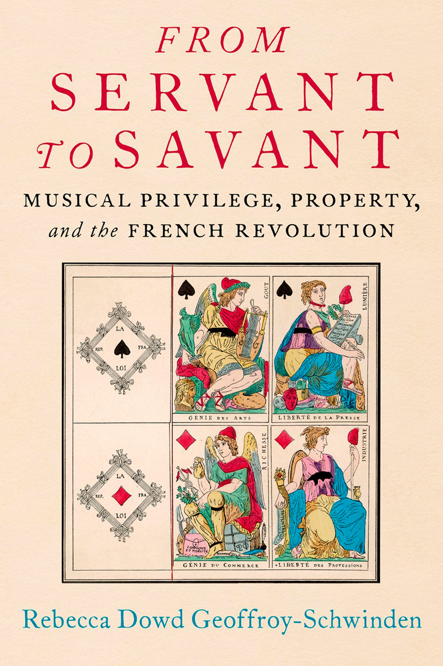 From Servant to Savant: Musical Privilege, Property and the French Revolution