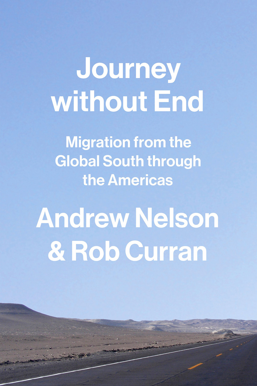 Journey without End: Migration from the Global South through the Americas
